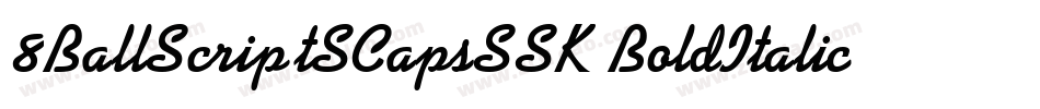 8BallScriptSCapsSSK BoldItalic字体转换